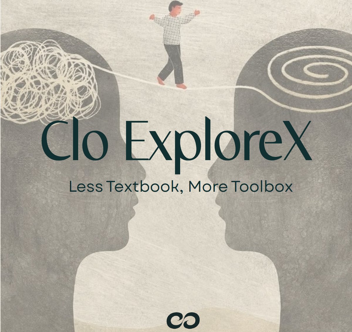 CLO ExploreX key visual: two facing profiles, one holding a tangle of thread and the other a neat spiral, with a child walking the line between them. Titled “Clo ExploreX — Less Textbook, More Toolbox”.